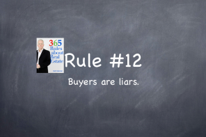 Rule #12: Buyers are liars.