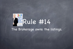 Rule #14: The Brokerage owns the listings