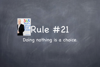 Rule #21: Doing nothing sends a message.