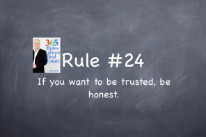 Rule #24: If you want to be trusted, be honest.