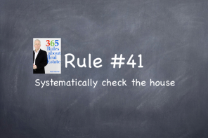 Rule #41: Systematically check out the house