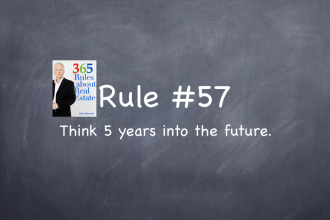 Rule #57: Think about the future.